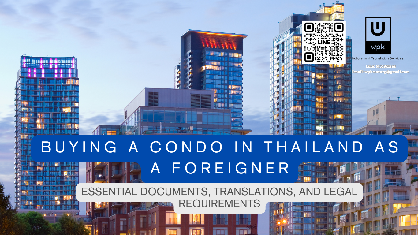 Buying a Condo in Thailand as a Foreigner: Essential Documents, Translations, and Legal Requirements